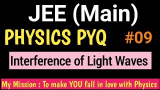 JEE Main  Physics PYQ  09  Interference of Light Waves  iSCIENCE [upl. by Isiah602]