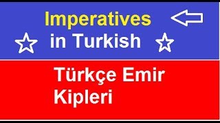 IMPERATIVES IN TURKISH  TÜRKÇE EMİR KİPLERİ [upl. by Laufer]