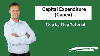 Capital Expenditure Capex  Definition  Methods  Accounting [upl. by Ninel]