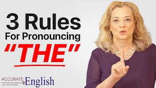 How to pronounce the article THE  3 rules Accurate English [upl. by Valenba]