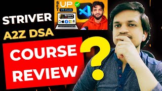 Strivers A2Z DSA Course Review 🚀  Striver DSA Course Review  Should you follow this DSA Course 🤔 [upl. by Hachmin]