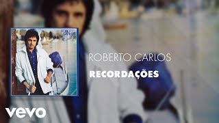 Roberto Carlos  Recordações Áudio Oficial [upl. by Analrahc250]