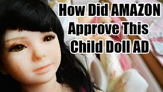 Amazon is ACTUALLY selling CHILD SEX DOLLS [upl. by Radec]