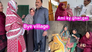 Bye bye village  Ami ka ghar  dulhy walon sy 1lakh ki Demond [upl. by Eelir]