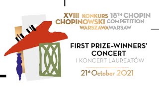 The 18th International Fryderyk Chopin Piano Competition first prizewinners concert 21102021 [upl. by Anoerb]