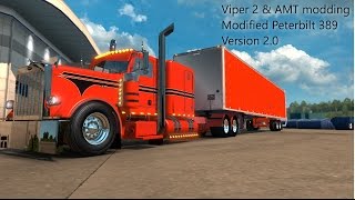 ETS2  Viper2 and AMT modding Modified Peterbilt 389 v20  Modification Overview [upl. by Alrats]