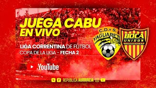 Copa de la LCF  En vivo Yaguareté vs Boca Unidos 12102024 [upl. by Enovaj]