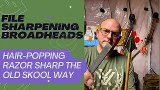 How To Sharpen Broadheads With A File [upl. by Iek]