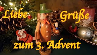 Liebe Grüße zum 3Advent🎁 Adventsgrüße🎄 Ich wünsche dir einen schönen dritten Advent🎄 [upl. by Sousa]