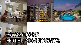 Savoy Park Hotel Apartments [upl. by Nialb]