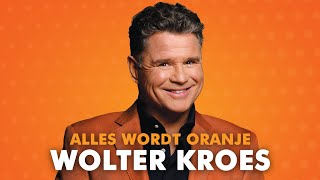 Wolter Kroes  Alles Wordt Oranje Lyric video [upl. by Judd]