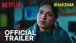 Bhakshak  Official Trailer  Bhumi Pednekar Sanjay Mishra Aditya Srivastava amp Sai Tamhankar [upl. by Bette-Ann192]