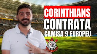 CORINTHIANS CONTRATA CAMISA 9 EUROPEU [upl. by Engeddi167]