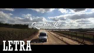 Costa Gold  quotQuem Tava Láquot Letra amp Download Feat Marechal e Luccas Carlos [upl. by Froh725]