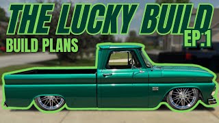 LUCKY EP1  Check out the build plans for this 1966 Chevrolet C10 [upl. by Knowles379]