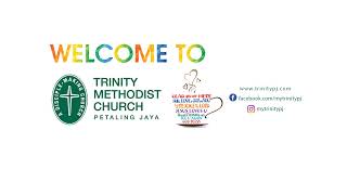 Trinity Methodist Church Petaling Jaya  TMCPJ Live Stream [upl. by Nylle]