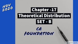 Set B  Theoretical Distribution  CA foundation  Question 1 to 13  CH  17 [upl. by Nedle]