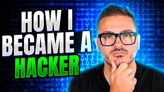 How I Became a Hacker and What Id Do Differently [upl. by Rurik]