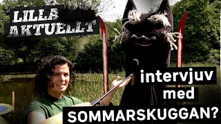 Lilla aktuellt försöker göra en intervju med Sommarskuggan [upl. by Eladnyl]