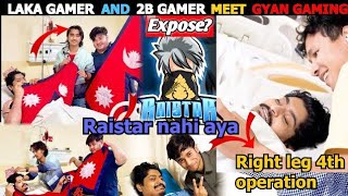 Why RAISTAR didnt Meet GYAN GAMING  Laka Gamer and 2b Gamer meet Gyan 🙏❤️ GamingAngryGyanGaming [upl. by Ettezoj]