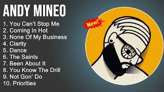 Andy Mineo Praise and Worship Playlist  You Can’t Stop MeComing In HotNone Of My BusinessClarity [upl. by Loree274]