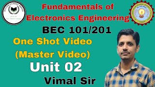 Fundamentals of Electronics Engineering  Unit 2  Electronics by vimal sir One Shot Master Video [upl. by Kiel940]