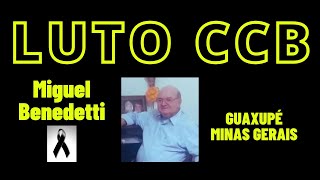 LUTO CCB GUAXUPÉ – Miguel Benedetti [upl. by Lekim644]