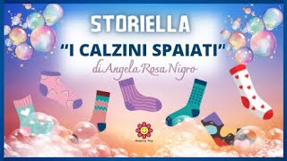 I CALZINI SPAIATI  Storiella in rima di Angela Rosa Nigro [upl. by Allison755]