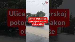 Ulice u Makarskoj potopljene nakon obilne kiše [upl. by Pirbhai110]