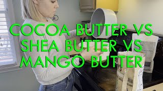 Cocoa Butter vs Shea Butter vs Mango Butter How are they different [upl. by Layne]