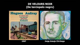 DE VELOURS NOIR  De terciopelo negro Hugues Aufray 1967 [upl. by Richma173]