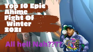 Top 10 Most Epic Anime Fights of Winter 2021 Reaction [upl. by Lihka]