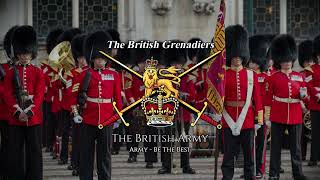 The British Grenadiers  British Military March [upl. by Akedijn]