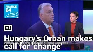 Hungarys Orban pushes farright agenda in call for change at EU • FRANCE 24 English [upl. by Adile]