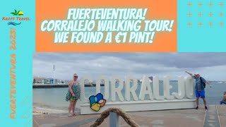 FUERTEVENTURA Corralejo Walking Tour We Found a €1 PINT [upl. by Eellek]