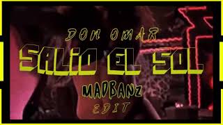 Don Omar  Salio El Sol Madbanz Edit [upl. by Aimar]