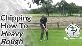 Chipping  Difficult Golf Lies  How to Chip from the Rough [upl. by Ellene392]