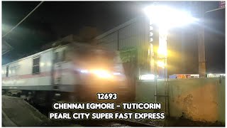 12693  Chennai Egmore  Tuticorin Pearl City Super Fast Express [upl. by Longo]