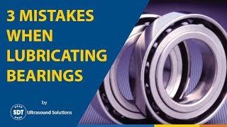 Avoid These 3 Common Mistakes When Lubricating Bearings [upl. by Aulea]