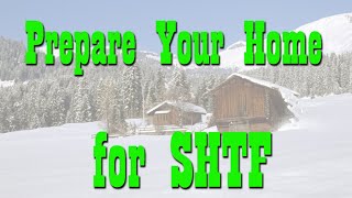 5 Tips to Help you Prepare your home for SHTF  Preparedness [upl. by Yhtorod710]