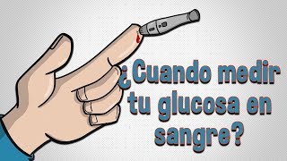 ¿Cuándo medir tu glucosa en sangre [upl. by Skricki]