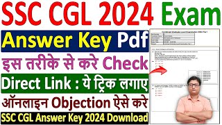 SSC CGL 2024 Answer Key Kaise Dekhe ✅ ssc cgl 2024 answer key ✅ ssc cgl answer key 2024 download [upl. by Rizika619]