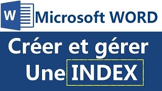 Créer et gérer des index sous Microsoft Word [upl. by Htelimay]