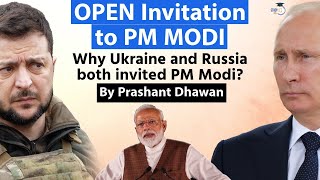 OPEN Invitation to PM Modi by Ukraine and Russia  Why Both Countries Want India  Prashant Dhawan [upl. by Waldo]