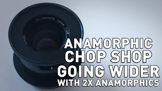 El Nikkor 63mm  Go wider with 2X Anamorphic Lenses [upl. by Odnomyar616]