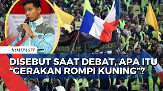 Apa Itu Gerakan Rompi Kuning yang Disinggung Gibran di Debat Cawapres [upl. by Ellevart257]