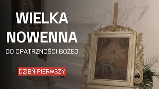 Wielka Nowenna ku czci Opatrzności Bożej  dzień pierwszy [upl. by Haidebez]