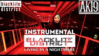 Living In A Nightmare feat R8eDR  INSTRUMENTAL  Blacklite District [upl. by Acile359]