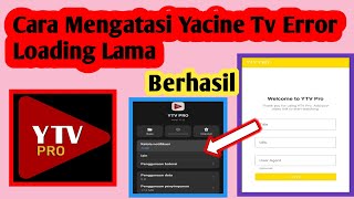 Cara Mengatasi Yacine Tv Error Loading Lama  Yacine Tv [upl. by Lustick]