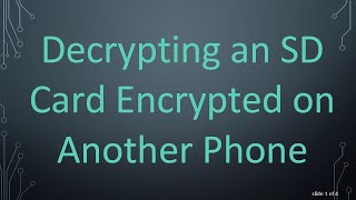 Decrypting an SD Card Encrypted on Another Phone [upl. by Tana]